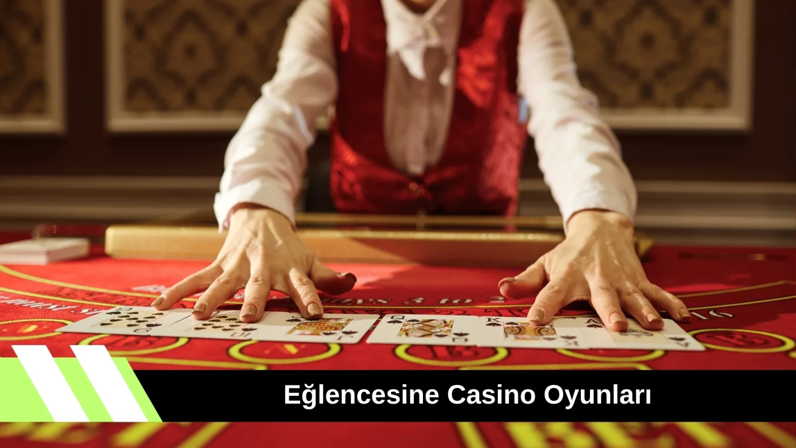 Eğlencesine Casino Oyunları