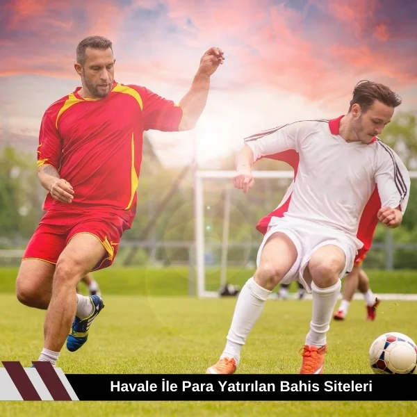 Havale ile Para Yatırılan Bahis Siteleri